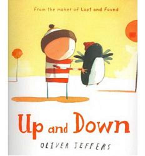 Okładka książki Up and down / text and illustrations Oliver Jeffers ; [read by Richard E Grant].
