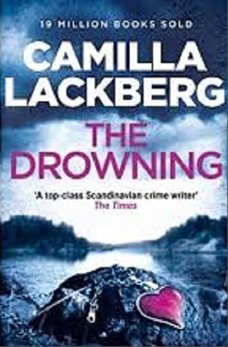 Okładka książki The Drowning / Camilla Läckberg ; translated by Tiina Nunnally.