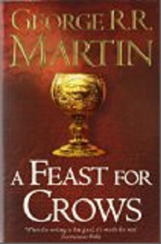 Okładka książki A feast for crows [ang.] / George R. R. Martin.