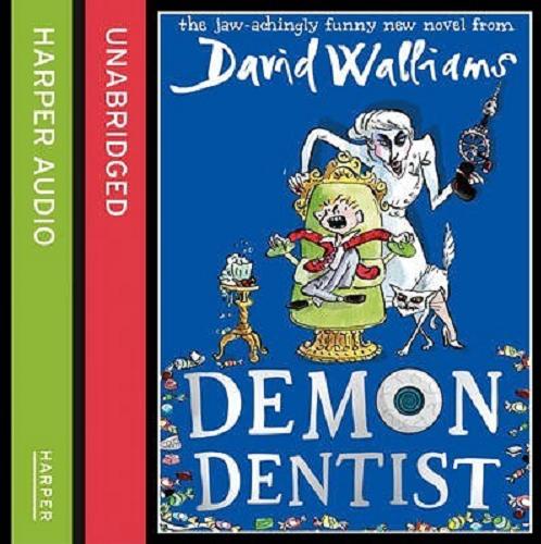 Okładka książki Demon dentist / David Walliams.