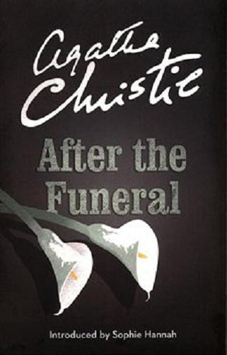 Okładka książki After the funeral / Agatha Christie ; [introduced by Sophie Hannah].