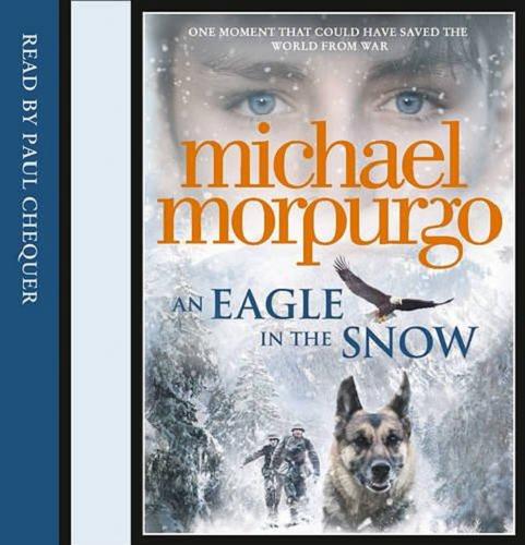 Okładka książki An Eagle in the Snow [Dokument dźwiękowy] / Michael Morpurgo