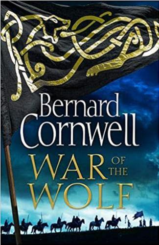 Okładka książki War of the wolf / Bernard Cornwell.
