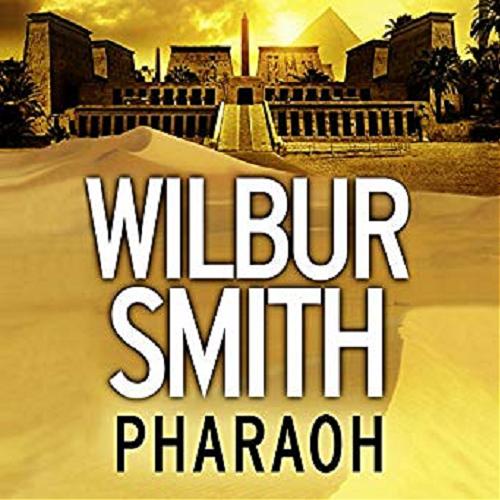 Okładka książki Pharaon/ [Dokument dźwiękowy] / Wilbur Smith.