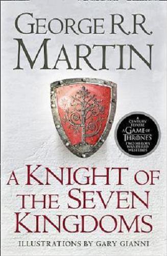 Okładka książki A knight of the Seven Kingdoms / George R.R. Martin, ilustracje Gary Gianni.