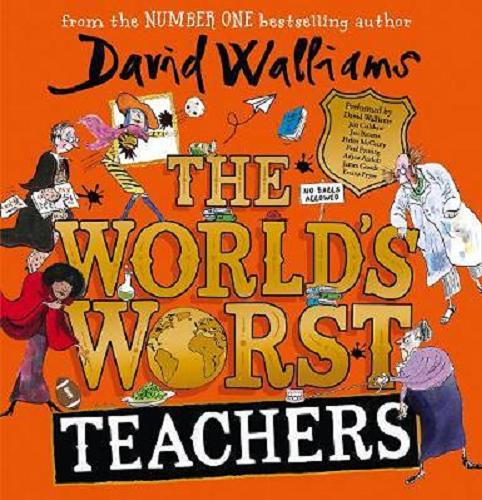 Okładka książki The World`s Worst Teachers / David Walliams.