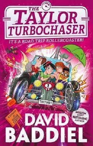 Okładka książki Taylor TurboChaser / David Baddiel ; illustrated by Steven Lenton.