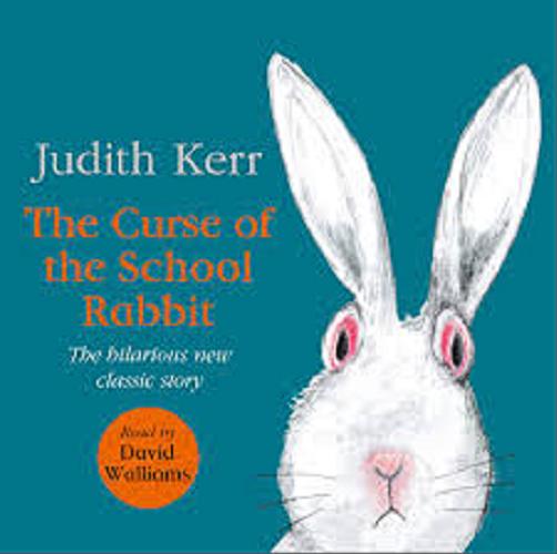 Okładka książki The Curse of the School Rabbit / Judith Kerr.