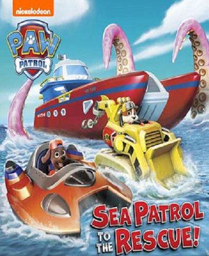 Okładka książki Sea patrol to the rescue / Spin Master Ltd.