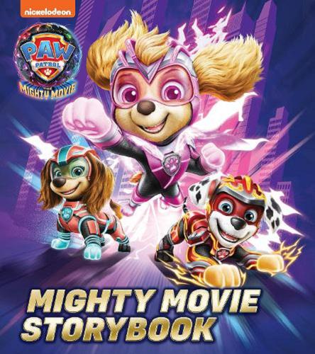 Okładka książki Mighty Movie Storybook / written by Frank Berrios ; illustrated by MJ Illustrations.