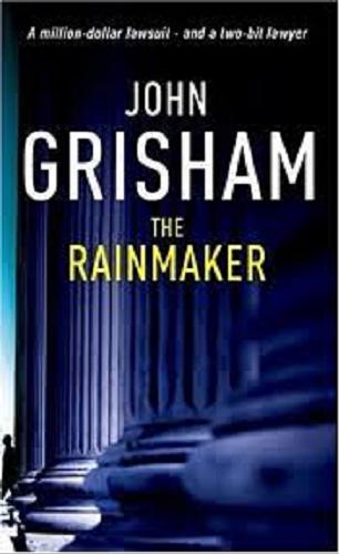 Okładka książki The Rainmaker / John Grisham.