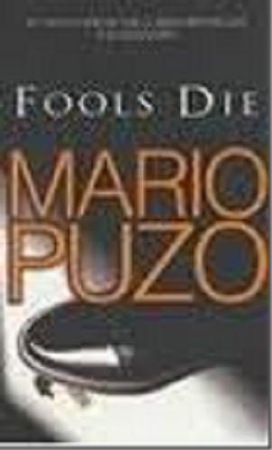 Okładka książki Fools die / Mario Puzo.