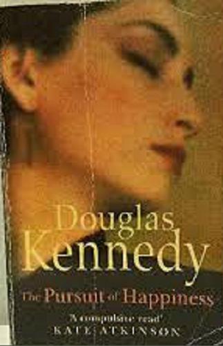 Okładka książki The pursuit of happiness / Douglas Kennedy.