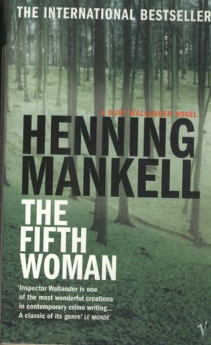 Okładka książki The fifth woman / Henning Mankell; translated from the Swedish by Steven T. Murray