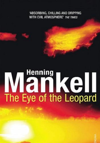 Okładka książki The eye of the leopard / Henning Mankell ; translated by Steven T. Murray.