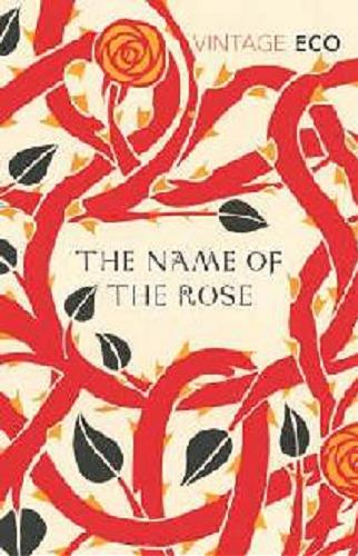 Okładka książki The name of the rose / Umberto Eco ; transl. from the Italian by William Weaver.