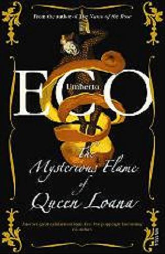 Okładka książki The Mysterious Flame of Queen Loana / Umberto Eco ; translated from the Italian by Geoffrey Brock.