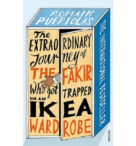 Okładka książki The Extraordinary journey of the Fakir who got trapped in an IKEA wardrobe / Romain Puertolas
