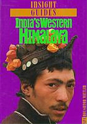 Okładka książki India’s Western Himalaya / Bikram Greval [i 34 innych].