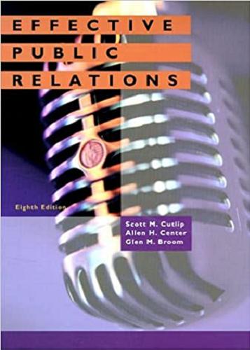 Okładka książki Effective public relations / Scott M. Cutlip, Allen H. Center, Glen M. Broom.