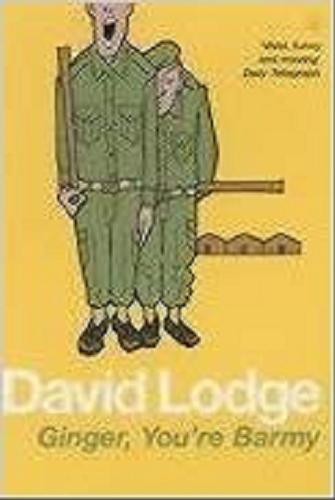 Okładka książki Ginger, you`re barmy / David Lodge ; with an afterword by the author.