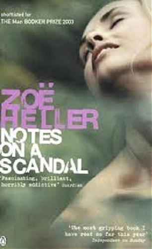 Okładka książki Notes on a scandal / Zoë Heller.