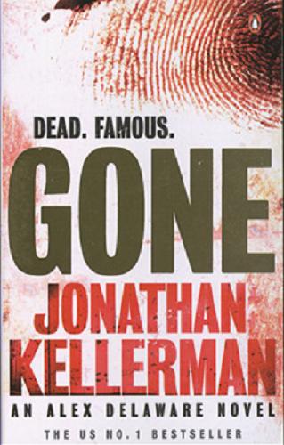Okładka książki Gone : an Alex Delaware novel / Jonathan Kellerman.
