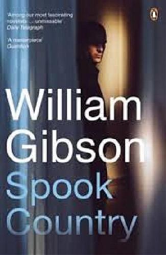 Okładka książki Spook country / William Gibson.
