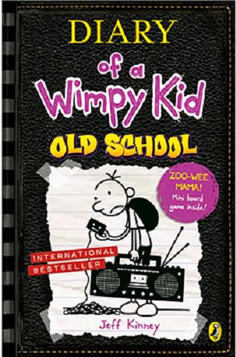 Okładka książki Diary of a Wimpy Kid : old school / Jeff Kinney.