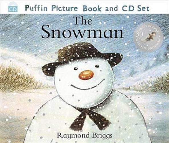 Okładka książki The Snowman / Raymond Briggs ; wybór ilustracji Taylor Grant.