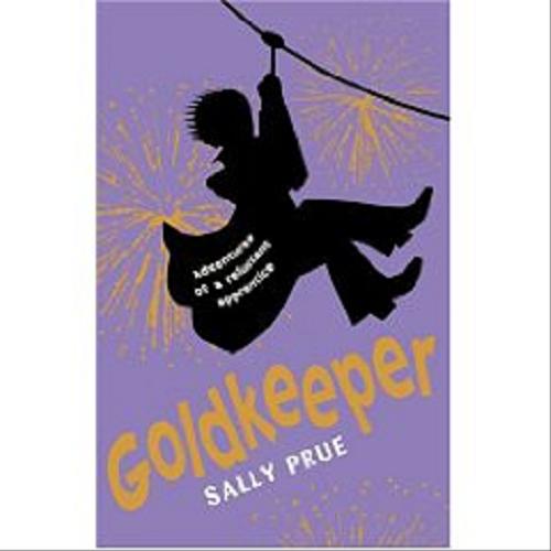 Okładka książki Goldkeeper / Sally Prue.
