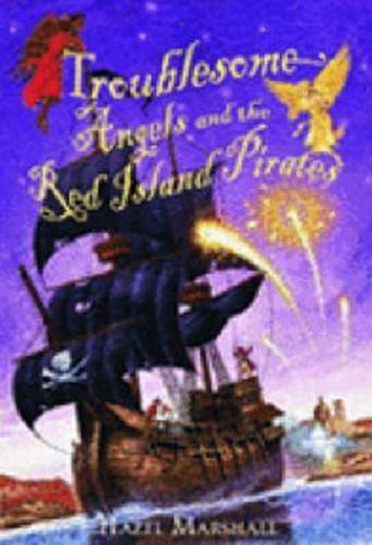Okładka książki Troublesome angels and the Red Island Pirates / Hazel Marshall.