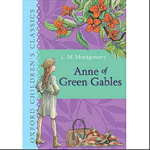 Okładka książki Anne of Green Gables / L. M. Montgomery.