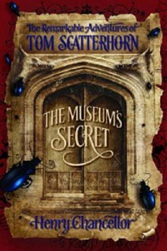 Okładka książki The Museum`s Secret [ang.] /  Henry Chancellor.