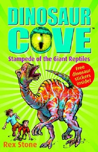 Okładka książki Stampede of the Giant Reptiles / Rex Stone; il. Mike Spoor