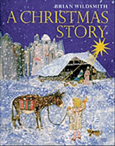 Okładka książki A Christmas Story / Brian Wildsmith.