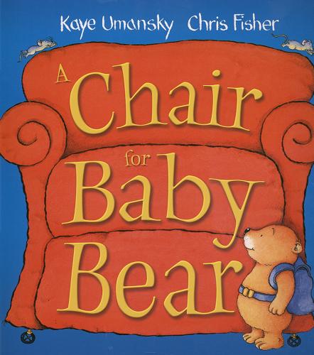 Okładka książki  A chair for Baby Bear  1