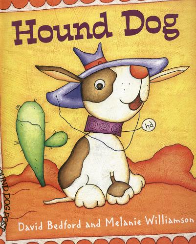 Okładka książki Hound Dog [ang.] /  David Bedford ; [ill.] Melanie Williamson.
