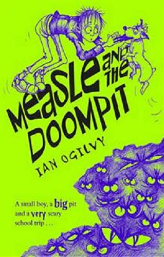 Okładka książki Measle and the Doompit / Ian Ogilvy ; ilustr. Chris Mould.