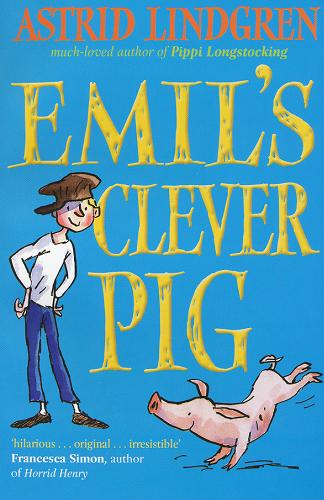 Okładka książki Emil`s Clever Pig / Astrid Lindgren ; ilustr. Tony Ross ; trans. Michael Heron.