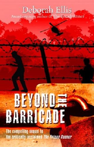 Okładka książki Beyond the barricade / Deborah Ellis.