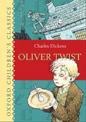 Okładka książki Oliver Twist / Charles Dickens.