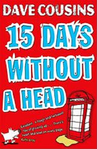 Okładka książki Fifteen days without a head / Dave Cousins.