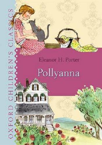 Okładka książki Pollyanna / Eleanor H. Porter.