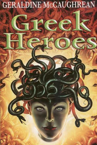 Okładka książki Greek Heroes / Geraldine McCaughrean.