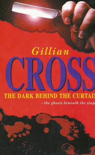 Okładka książki The Dark Behind The Curtain / Gillian Cross.