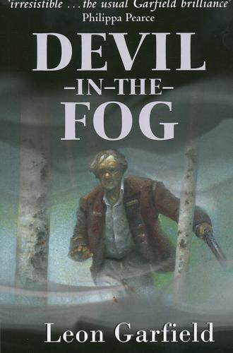 Okładka książki Devil-in the-Fog / Leon Garfield ; il. Jason Cockcroft.