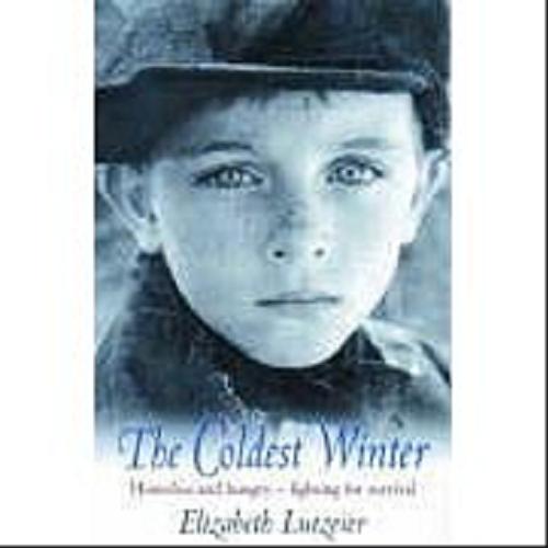 Okładka książki The coldest winter / Elizabeth Lutzeier.