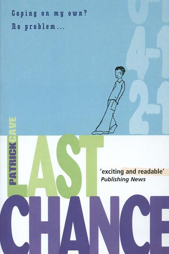 Okładka książki Last chance / Patrick Cave.