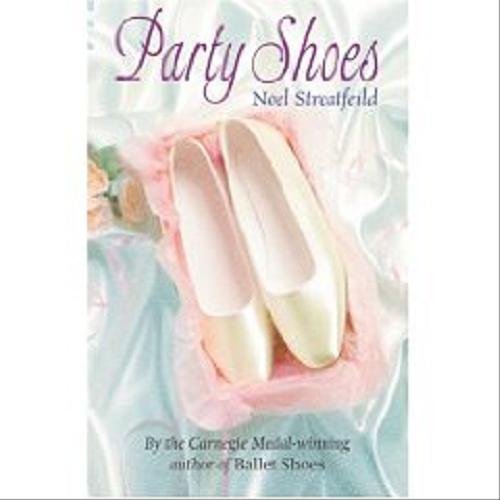 Okładka książki Party Shoes / Noel Streatfeild.